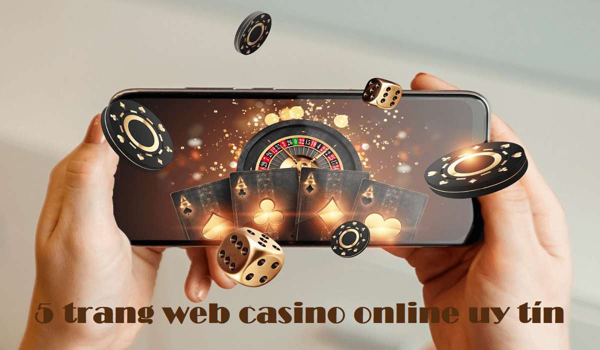 Trang web casino online uy tín