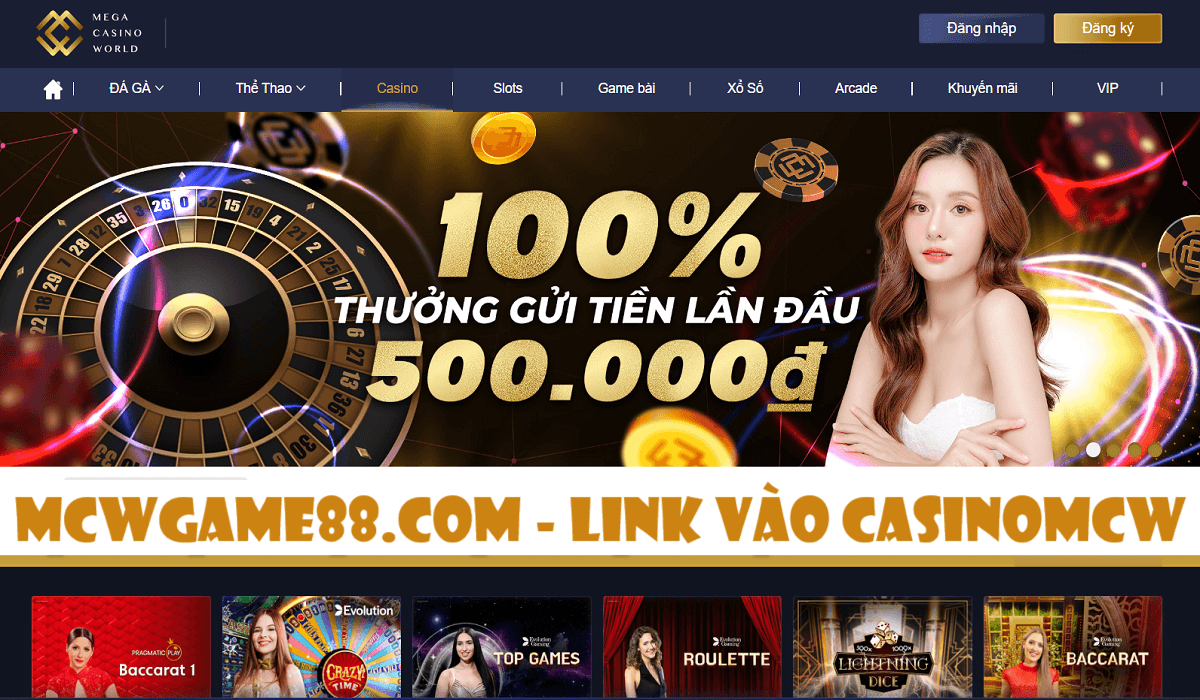 Mcwgame88.com - Link vào MCW Casino cho thành viên